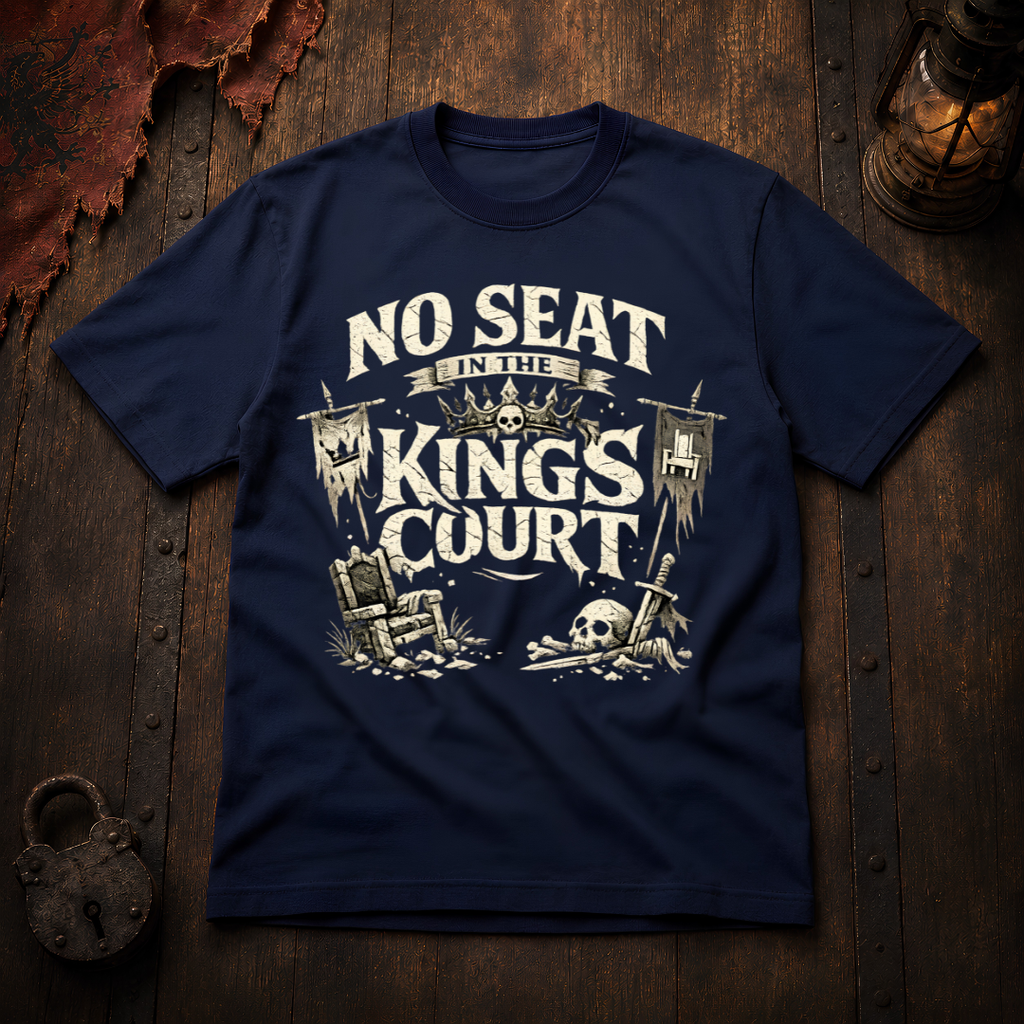No Seat in the King's Court Statement T-Shirt