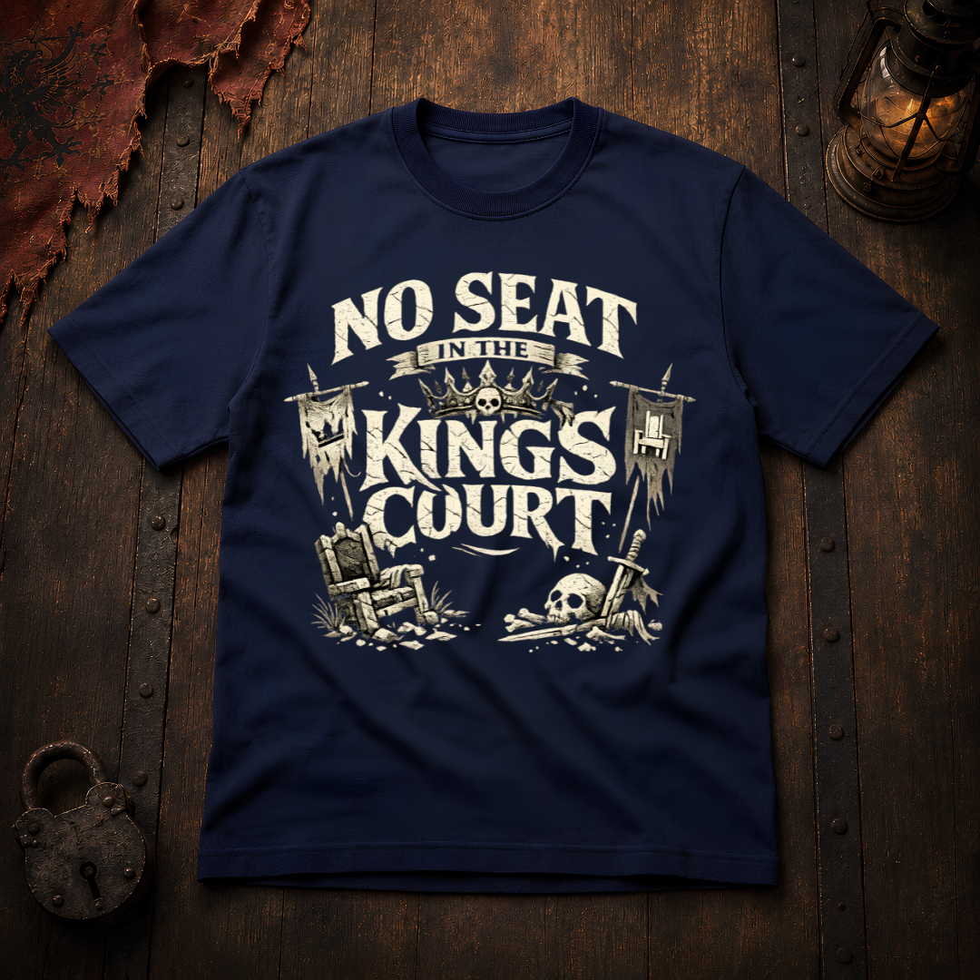 No Seat in the King's Court Statement T-Shirt