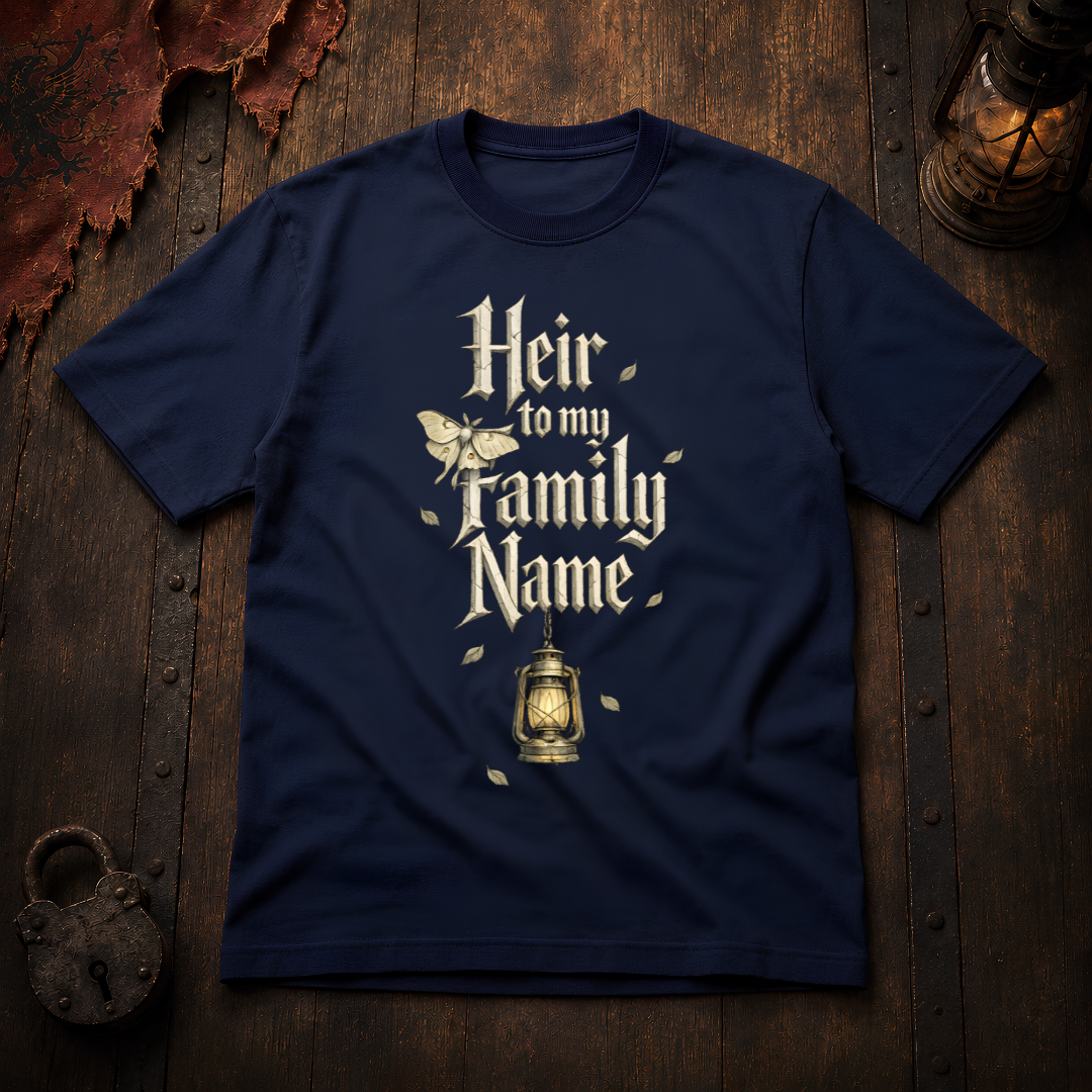 Heir to My Family Name T-Shirt