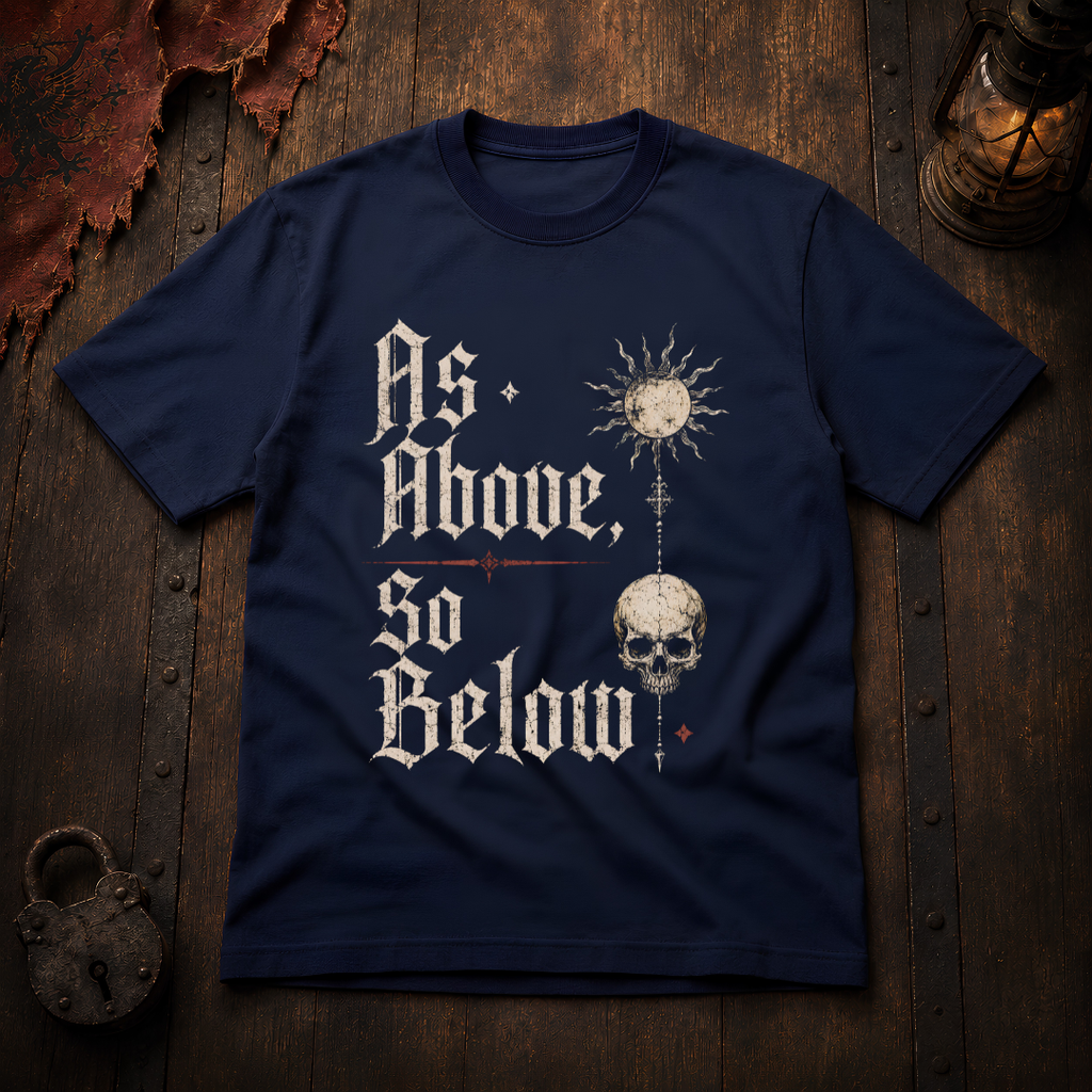 As Above So Below T-Shirt