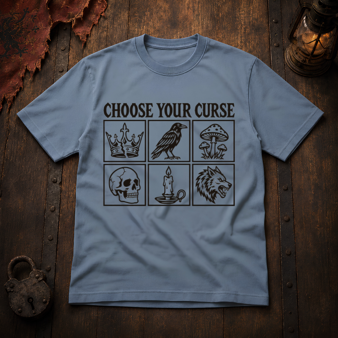 Choose Your Curse T-Shirt